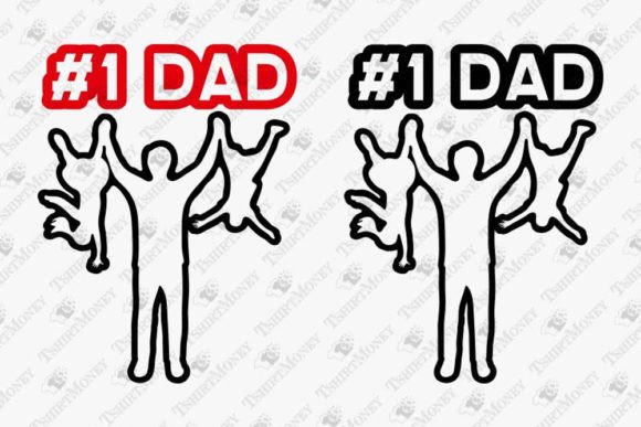 1 Dad Funny Sarcastic Father s Day Graphics for T-Shirt Designs