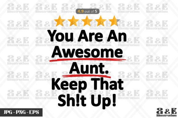 Aweome Aunt Funny Auntie Gift Idea Graphics and T-Shirt Designs Review