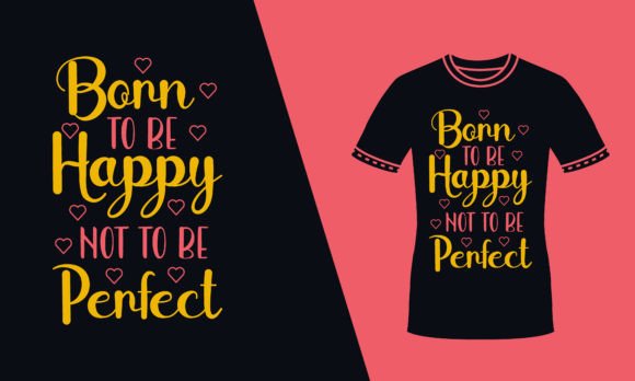 Born to Be Happy Quote Vintage T Shirt Graphics and Print Templates