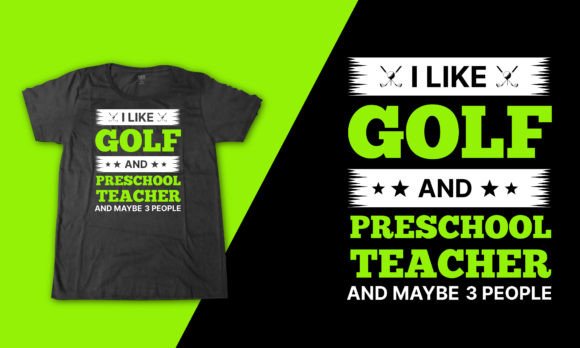 Funny Golf T Shirt for Preschool Teacher Graphics and T-Shirt Designs