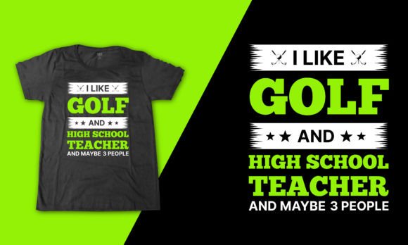 High School Teacher Funny Golf Shirt: A Review of Graphics and T-Shirt Designs