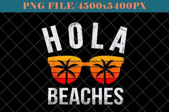 Hola Beaches Funny Beach Vacation Summer Graphics and Print Templates