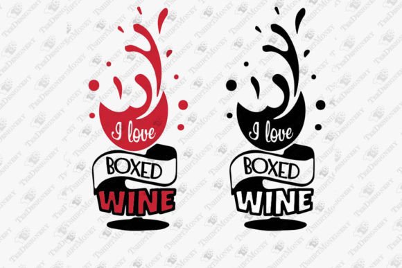 I Love Boxed Wine Funny Alcohol Quote Graphics for T-Shirt Designs