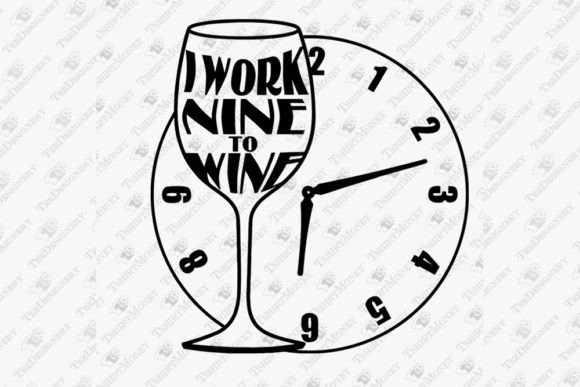 I Work Nine to Wine Funny Alcohol Quote Review