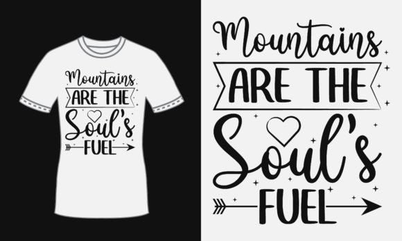 Mountain Quote T Shirt Design for Print Graphics