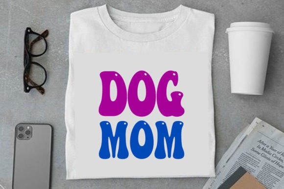 Retro Funny Mom Design, Dog Mom Graphics for T-Shirt Designs