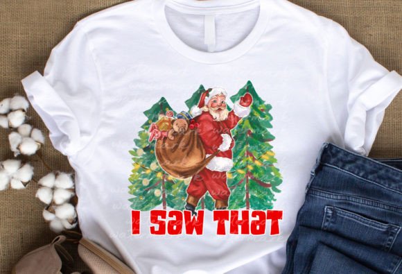 Santa I Saw That Funny Vintage Retro Png Graphics