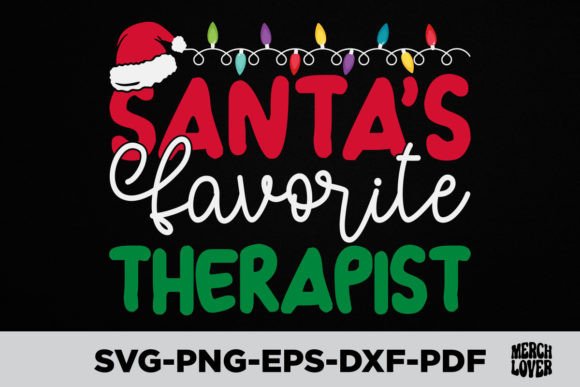 Santas Favorite Therapist Christmas SVG Graphics and T-Shirt Designs